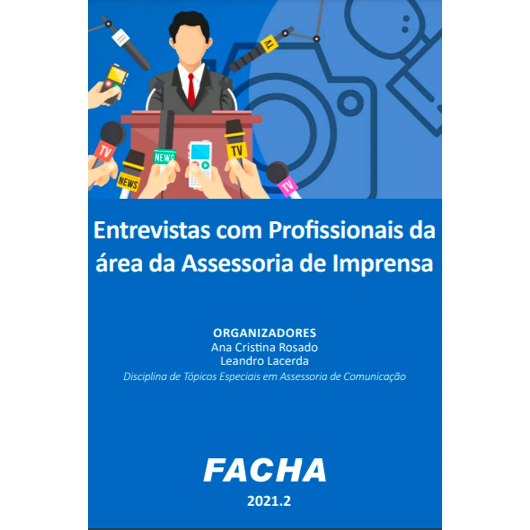 Entrevistas com Profissionais da área da Assessoria de Imprensa