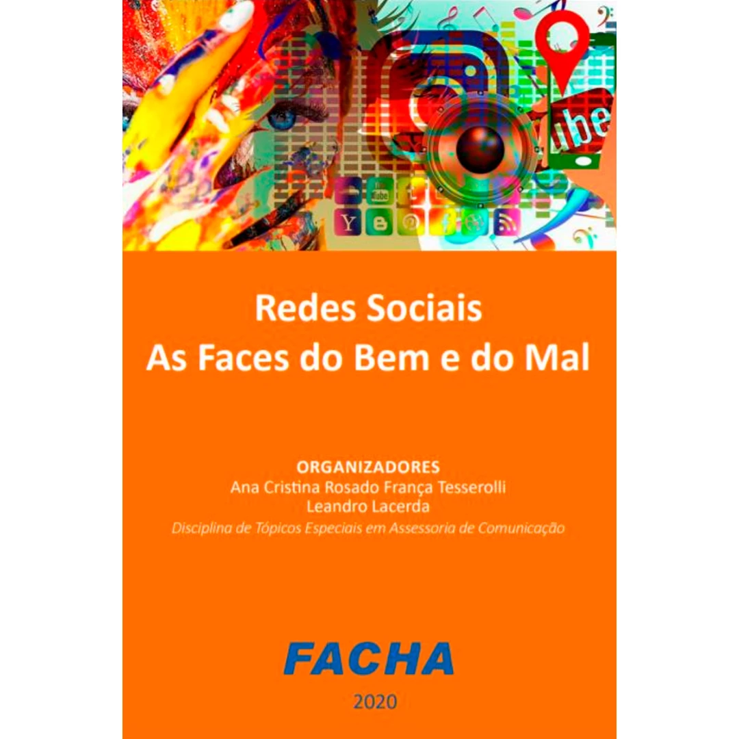 Redes Sociais As Faces do Bem e do Mal